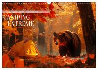 Camping Extreme (Wandkalender 2026 DIN A3 quer), CALVENDO Monatskalender