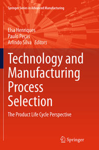 Technology and Manufacturing Process Selection