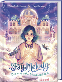 Fay Melody – Die magische Musikakademie