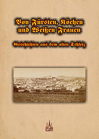 Von Fürsten, Köchen und Weißen Frauen