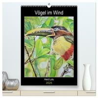 Vögel im Wind (hochwertiger Premium Wandkalender 2025 DIN A2 hoch), Kunstdruck in Hochglanz