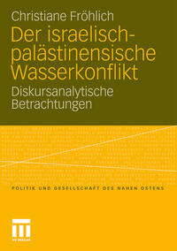 Vorderes Coverbild Der israelisch-palästinensische Wasserkonflikt