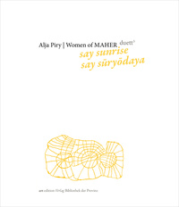 Alja Piry | Women of MAHER – duett<sup>3</sup>: say sunrise, say suryodaya