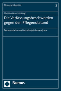 Die Verfassungsbeschwerden gegen den Pflegenotstand