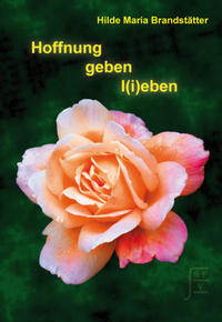 Hoffnung geben l(i)eben