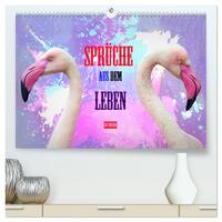 Sprüche aus dem Leben - Artwork (hochwertiger Premium Wandkalender 2025 DIN A2 quer), Kunstdruck in Hochglanz