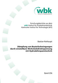 Dämpfung von Bauteilschwingungen durch einstellbare Werkstückdirektspannung mit Hydrodehnspanntechnik