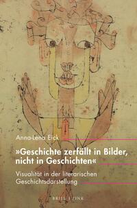 „Geschichte zerfällt in Bilder, nicht in Geschichten“