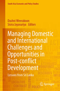 Managing Domestic and International Challenges and Opportunities in Post-conflict Development