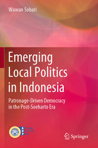 Emerging Local Politics in Indonesia