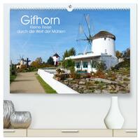Gifhorn - Kleine Reise durch die Welt der Mühlen (hochwertiger Premium Wandkalender 2025 DIN A2 quer), Kunstdruck in Hochglanz