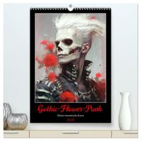 Gothic-Flower-Punk. Düster-romantische Kunst (hochwertiger Premium Wandkalender 2026 DIN A2 hoch), Kunstdruck in Hochglanz