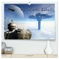 Wunderwelt Zukunft (hochwertiger Premium Wandkalender 2025 DIN A2 quer), Kunstdruck in Hochglanz