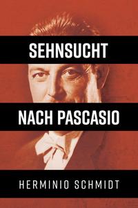 Sehnsucht nach Pascasio