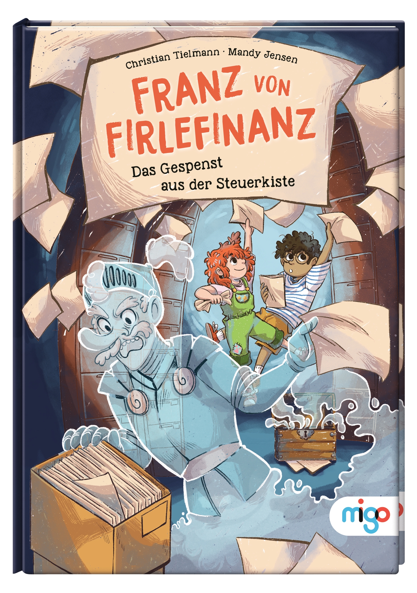 Franz von Firlefinanz. Das Gespenst aus der Steuerkiste