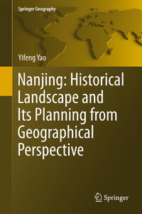 Vorderes Coverbild Nanjing: Historical Landscape and Its Planning from Geographical Perspective