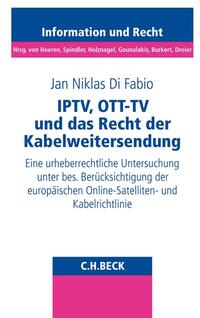 Vorderes Coverbild IPTV, OTT-TV und das Recht der Kabelweitersendung