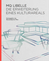 MQ Libelle. Die Erweiterung eines Kulturareals
