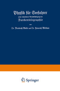 Physik für Seefahrer unter besonderer Berücksichtigung der Funkentelegraphie