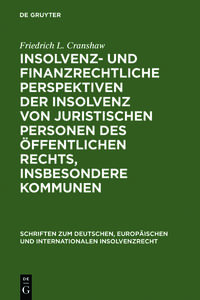 Vorderes Coverbild Insolvenz- und finanzrechtliche Perspektiven der Insolvenz von juristischen Personen des öffentlichen Rechts, insbesondere Kommunen
