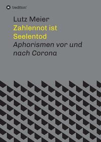 Zahlennot ist Seelentod