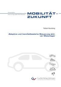 Adaptive und kennfeldbasierte Steuerung aktiver Motorlager