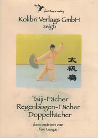 Vorderes Coverbild Regenbogenfächer,Taiji Fächer und Taiji-Doppelfächer