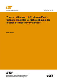 Tragverhalten von nicht starren Flachfundationen unter Berücksichtigung der lokalen Steifigkeitsverhältnisse