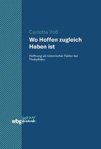 Wo Hoffen zugleich Haben ist