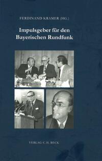 Impulsgeber für den Bayerischen Rundfunk
