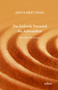 Vorderes Coverbild Das heilende Potenzial der Achtsamkeit