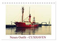 Neues Outfit - CUXHAVEN (Tischkalender 2025 DIN A5 quer), CALVENDO Monatskalender