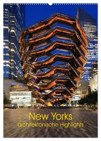 New Yorks architektonische Highlights (Wandkalender 2025 DIN A2 hoch), CALVENDO Monatskalender