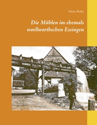 Vorderes Coverbild Die Mühlen im ehemals woellwarthschen Essingen