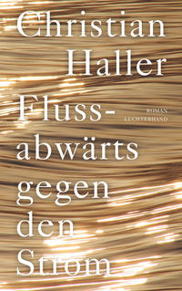 Vorderes Coverbild Flussabwärts gegen den Strom
