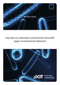 Peptoide als potenzielle antibiotische Wirkstoffe gegen multiresistente Bakterien