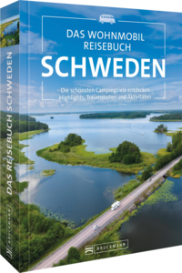 Das Wohnmobil Reisebuch Schweden