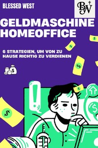 Geldmaschine Homeoffice