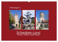 Unterwegs im Schwaben-Land (Wandkalender 2025 DIN A2 quer), CALVENDO Monatskalender