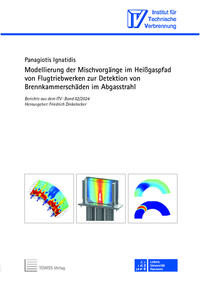 Modellierung der Mischvorgänge im Heißgaspfad von Flugtriebwerken zur Detektion von Brennkammerschäden im Abgasstrahl