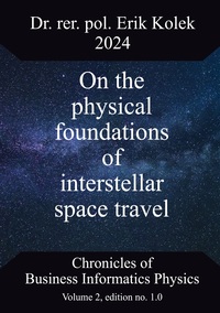 On the physical foundations of interstellar space travel