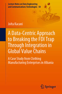 Vorderes Coverbild A Data-Centric Approach to Breaking the FDI Trap Through Integration in Global Value Chains