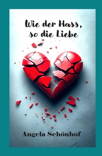 Wie der Hass, so die Liebe