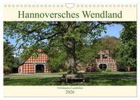 Hannoversches Wendland Verträumtes Landleben (Wandkalender 2026 DIN A4 quer), CALVENDO Monatskalender