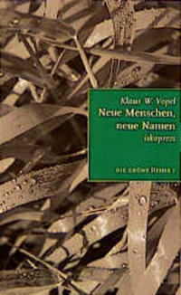 Neue Menschen, neue Namen