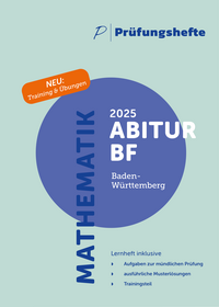 Prüfungsheft - 2025 Mathematik Abitur Basisfach mündlich – Baden-Württemberg – Aufgaben und Lösungen