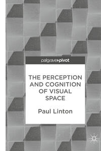 The Perception and Cognition of Visual Space