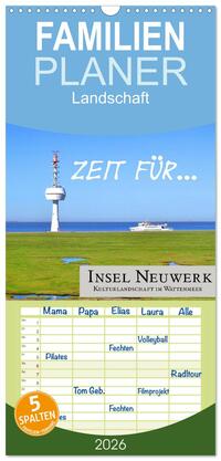 Familienplaner 2026 - Zeit für... Insel Neuwerk - Kulturlandschaft im Wattenmeer mit 5 Spalten (Wandkalender, 21 x 45 cm) CALVENDO