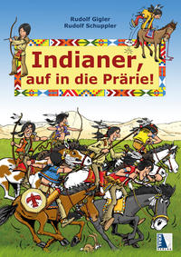 Vorderes Coverbild Indianer, auf in die Prärie