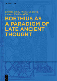 Vorderes Coverbild Boethius as a Paradigm of Late Ancient Thought